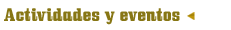 Actividades y Eventos