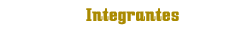Integrantes