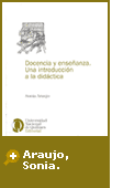 Sonia, Araujo. Docencia y Enseñanza. Una introducción a la didáctica.