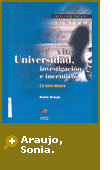 Sonia, Araujo. Universidad, investigación e incentivos. La cara oscura.