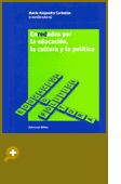 CORBALÁN, MARÍA ALEJANDRA. Enredadospor la educación, la cultura y la política.